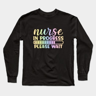 Nurse in progress please wait - funny joke/pun Long Sleeve T-Shirt